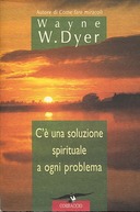 C’è una Soluzione Spirituale a Ogni Problema