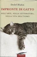 Impronte di Gatto – Nell’Arte, nella Letteratura, nella Vita dell’Uomo