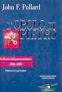 L'Obolo di Pietro • Le Finanze del Papato Moderno: 1850-1950, Pollard John F.