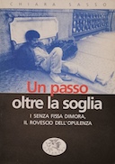 Un Passo Oltre la Soglia – I Senza Fissa Dimora, il Rovescio dell’Opulenza