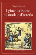 I Giochi a Roma di Strada e d’Osteria