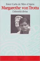 Margarethe von Trotta - L'Identità Divisa, de Miro d'Ajeta Ester Carla