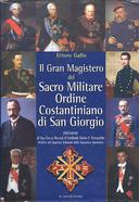 Il Gran Magistero del Sacro Militare Ordine Costantiniano di San Giorgio, Gallo Ettore