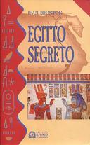 Egitto Segreto – Viaggio tra i Misteri Occulti di un’Antica Saggezza