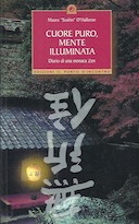 Cuore Puro, Mente Illuminata – Diario di una Monaca Zen