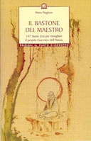 Il Bastone del Maestro – 147 Storie Zen per Risvegliare il Proprio Guerriero dell’Anima