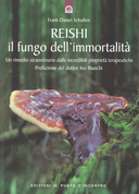 Reishi il Fungo dell’Immortalità