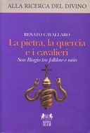 La Pietra, la Quercia e i Cavalieri