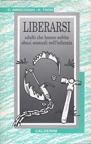 Liberarsi – Adulti che hanno Subito Abusi Sessuali nell’Infanzia