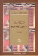 Vangelo e Antivangelo – Volume I