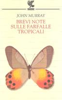 Brevi Note sulle Farfalle Tropicali