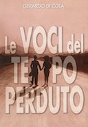 Le Voci del Tempo Perduto - La Storia del Doppiaggio e dei Suoi Interpreti dal 1927 al 1970, Di Cola Gerardo