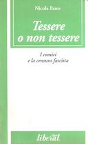 Tessere o non Tessere – I Comici e la Censura Fascista