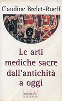 Le Arti Mediche Sacre dall’Antichità a Oggi