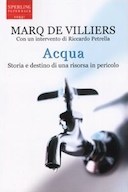 Acqua – Storia e Destino di una Risorsa in Pericolo