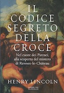 Il Codice Segreto della Croce – Nel Cuore dei Pirenei, alla Scoperta del Mistero di Rennes-le-Château