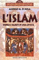L’Islam – Storia e Segreti di una Civiltà