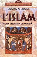 L'Islam - Storia e Segreti di una Civiltà, Di Nola Alfonso M.