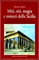 Miti, Riti, Magia e Misteri della Sicilia, Spoto Salvatore