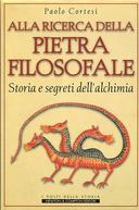 Alla Ricerca della Pietra Filosofale – Storia e Segreti dell’Alchimia