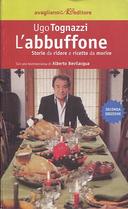 L’Abbuffone – Storia da Ridere e Ricette da Morire