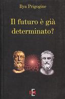 Il Futuro è Già Determinato?