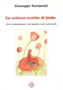 La Scienza Vestita di Fiaba – Biancaneve, Cenerentola e Cappuccetto Rosso nelle Parti di Lune, Metalli e Fiori