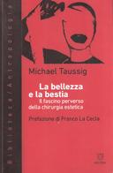 La Bellezza e la Bestia – Il Fascino Perverso della Chirurgia Estetica