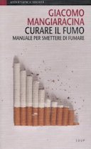 Curare il Fumo – Manuale per Smettere di Fumare