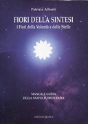 Fiori della Sintesi – I Fiori della Volontà e delle Stelle