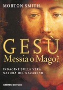 Gesù Messia o Mago?