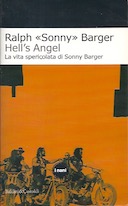 Hell’s Angel – La Vita Spericolata di Sonny Barger