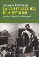 La Villeggiatura di Mussolini – Il Confino da Bocchini a Berlusconi
