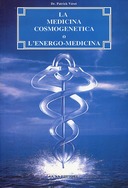 La Medicina Cosmogenetica o l’Energo-Medicina