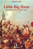 Little Big Horn • Il Popolo dei Sioux Contro Custer – 3 Volumi