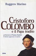 Cristoforo Colombo e il Papa Tradito, Marino Ruggero