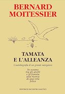 Tamata e l’Alleanza – L’Autobiografia di un Grande Navigatore