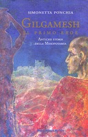 Gilgamesh il Primo Eroe, Ponchia Simonetta