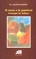 Il Cuore e le Passioni – Psicologia del Sufismo