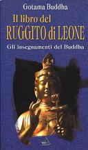 Il Libro del Ruggito di Leone – Gli insegnamenti del Buddha