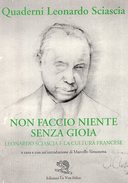 Non Faccio Niente Senza Gioia – Leonardo Sciascia e la Cultura Francese