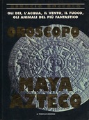 Oroscopo Maya Azteco