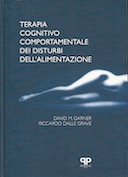 Terapia Cognitivo Comportamentale dei Disturbi dell'Alimentazione, Garner David M.; Dalle Grave Riccardo