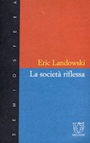 La Società Riflessa – Saggi di Sociosemiotica