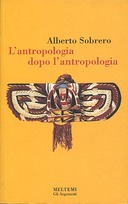 L’Antropologia dopo l’Antropologia