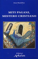 Miti Pagani, Mistero Cristiano