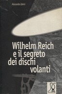 Wilhelm Reich e il Segreto dei Dischi Volanti