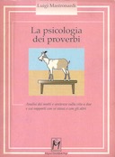 La Psicologia dei Proverbi – Analisi dei Motti e Sentenze sulla Vita a Due e sui Rapporti con Se Stesi e gli Altri