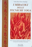I Miracoli delle Tecniche Yoga, Lama Kasi Dawa Samdup