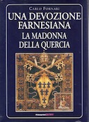 Una Devozione Farnesiana – La Madonna della Quercia